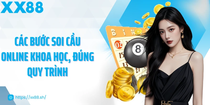 cac-buoc-soi-cau-online-khoa-hoc-dung-quy-trinh
