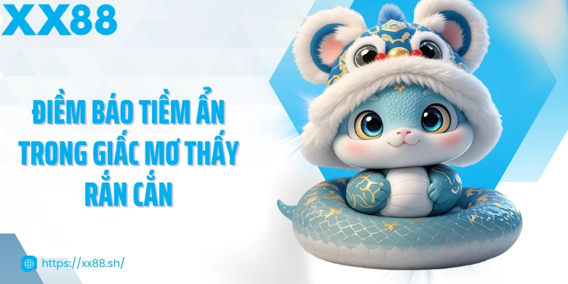 diem-bao-tiem-an-trong-giac-mo-thay-ran-can