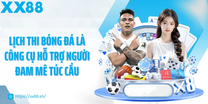 lich-thi-bong-da-la-cong-cu-ho-tro-nguoi-dam-me-tuc-cau