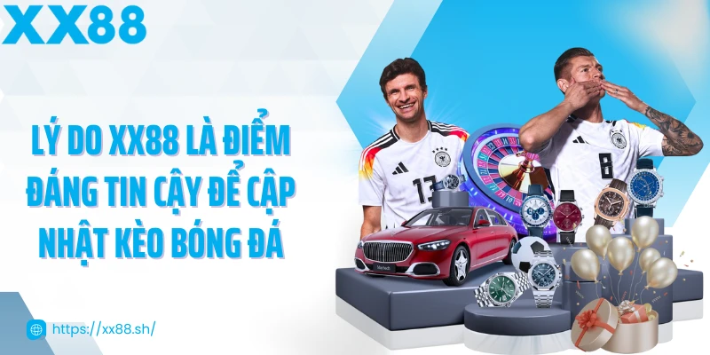 ly-do-xx88-la-diem-dang-tin-cay-de-cap-nhat-keo-bong-da