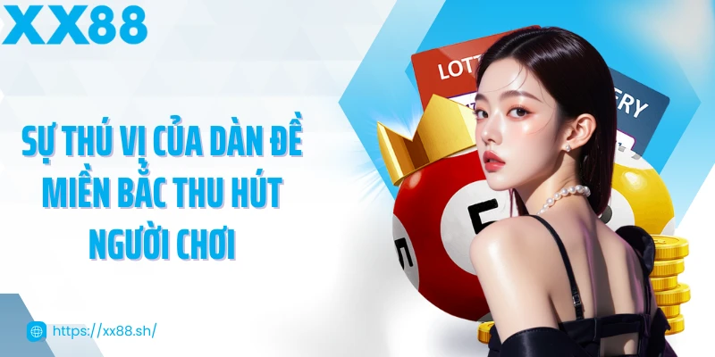 su-thu-vi-cua-dan-de-mien-bac-thu-hut-nguoi-choi