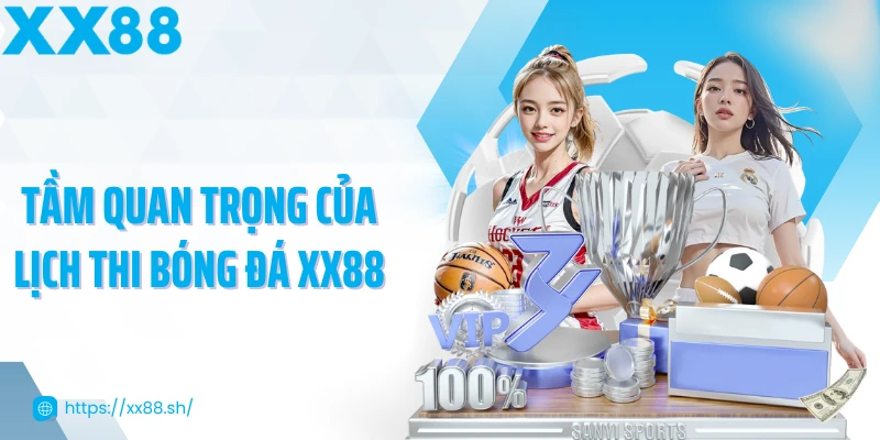 tam-quan-trong-cua-lich-thi-bong-da-xx88