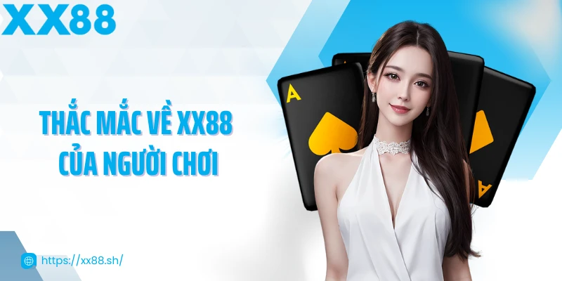 thac-mac-ve-xx88-cua-nguoi-choi